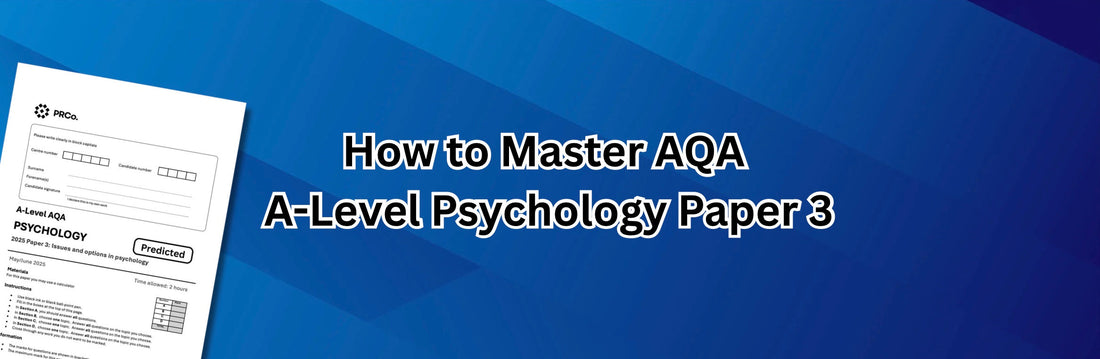 Master A-Level Psychology AQA Paper 3 (2025)