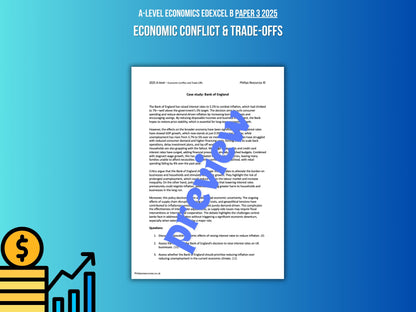 Bank of England ECONOMIC CONFLICT CASE STUDY: A-Level Economics Edexcel B Paper 3 2025