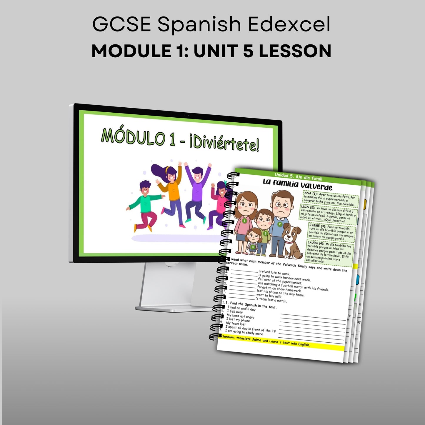 GCSE Spanish Edexcel Module 1 ¡Diviértete: Unit 5 Lesson - ¡Un día fatal!