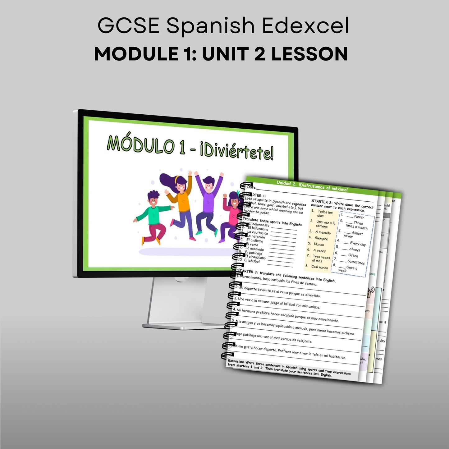 GCSE Spanish Edexcel Module 1 ¡Diviértete: Unit 2 Lesson - ¡Disfrutamos al máximo!