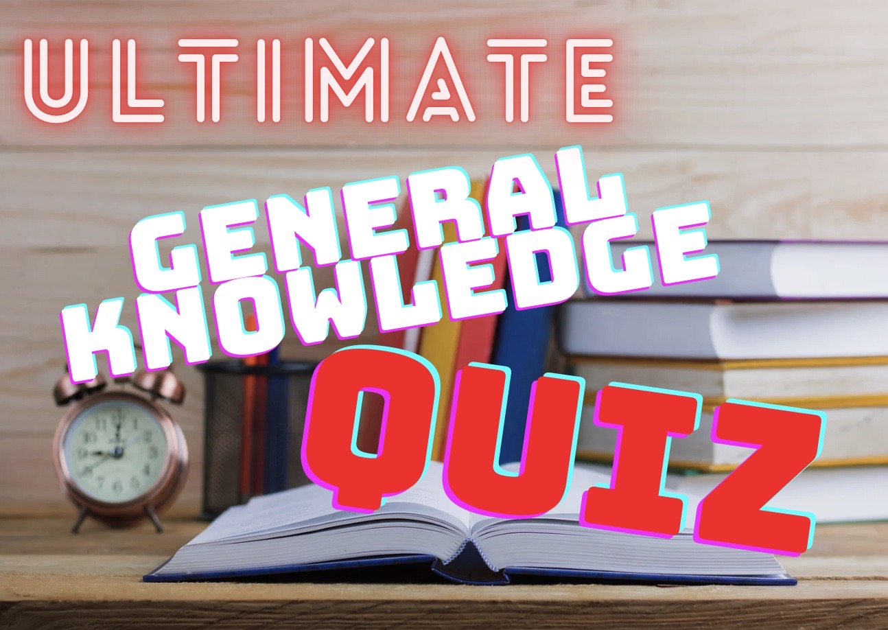 Ultimate general knowledge quiz