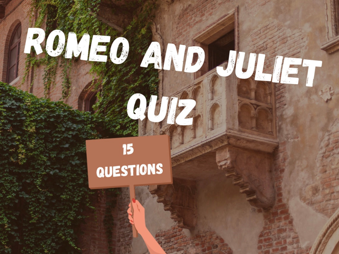 Romeo and Juliet Quiz